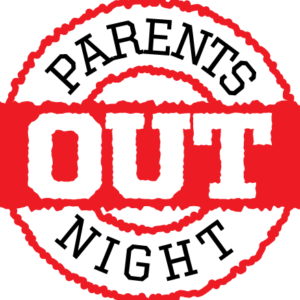 Parents Night Out – CPMS PTSA